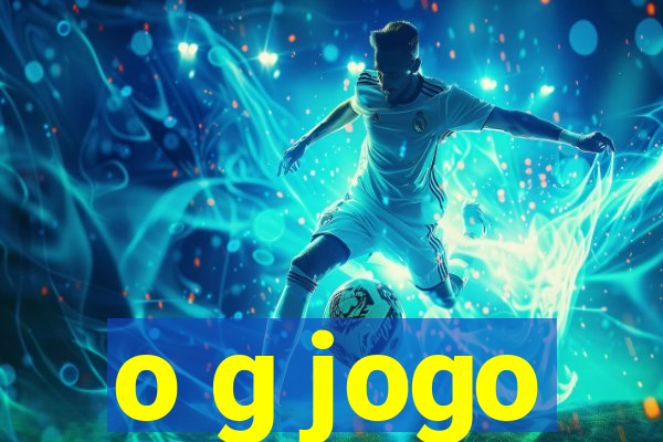 o g jogo